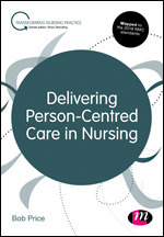 Delivering Person-Centred Care in Nursing