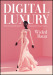 Digital Luxury