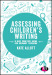 Assessing Children's Writing