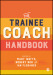 The Trainee Coach Handbook