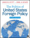 The Politics of United States Foreign Policy