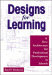 Designs for Learning