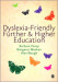 Dyslexia-Friendly Further and Higher Education