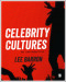 Celebrity Cultures