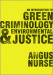 An Introduction to Green Criminology and Environmental Justice