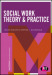 Social Work Theory and Practice