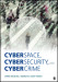 Cyberspace, Cybersecurity, and Cybercrime