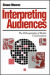 Interpreting Audiences