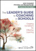 The Leader's Guide to Coaching in Schools