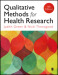 Qualitative Methods for Health Research