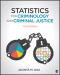 Statistics for Criminology and Criminal Justice